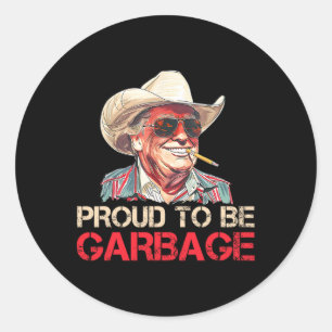 Trump 2025 Election Proud To Be Garbyge Vote Trump Classic Round Sticker