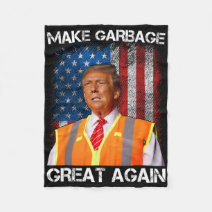 Trump 2025 Make Garbyge Great Again Funny For Trum Fleece Blanket