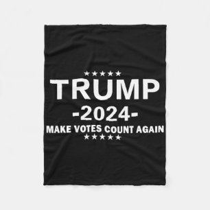 Trump 2025 Make Vote Count Again The Us Election D Fleece Blanket