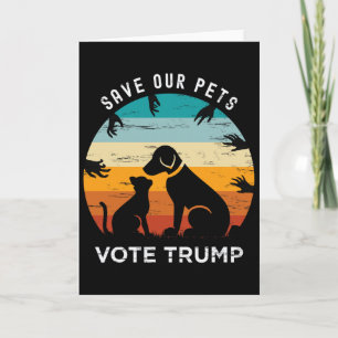 Trump 2025 President Save Our Pets Animals Dogs Ca Card