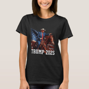 Trump 2025 Riding Horse American Flag Cowboy 4th O T-Shirt