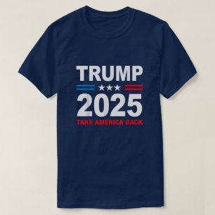 Trump 2025 Take America Back, Trump 45 47 T-Shirt