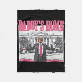 Trump 2025 Take America Byck Daddy's Home Trump Pi Fleece Blanket