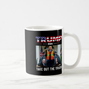 Trump 2025 Take Out The Trash Funny Trump Garbyge  Coffee Mug