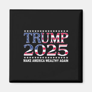 Trump 2025 Usa Flag Make America Wealthy Again Magnet