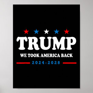 Trump 2025 We Took America Byck Election 2025 Poster