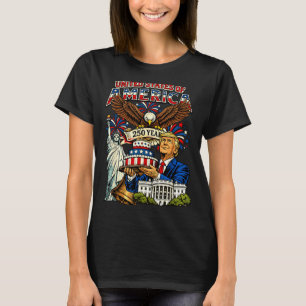 Trump 250th birthday of america 250 years 4th of T-Shirt