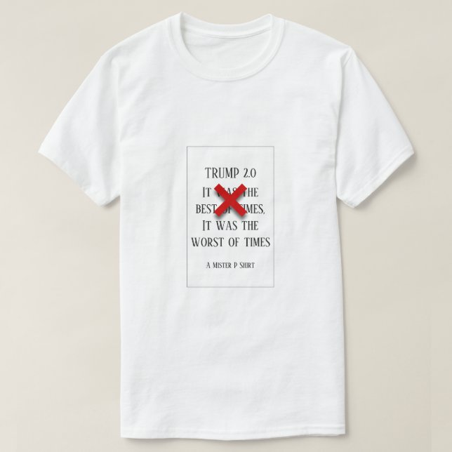 Trump 2.0  - A MisterP Shirt (Design Front)