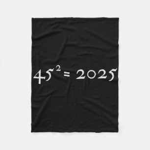 Trump 45^2=2025 Happy New Year Presidential Inaugu Fleece Blanket