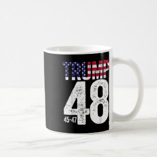 Trump 45-47-48 American Flag 2028 Presidential Coffee Mug