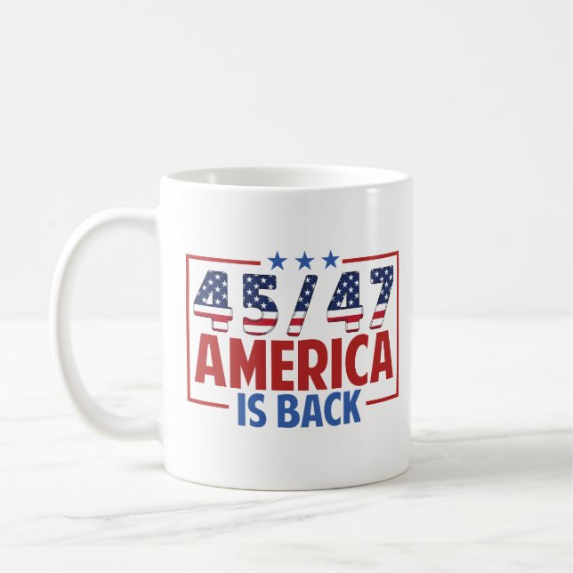 Trump 45-47 America Is Back Coffee Mug (Left)