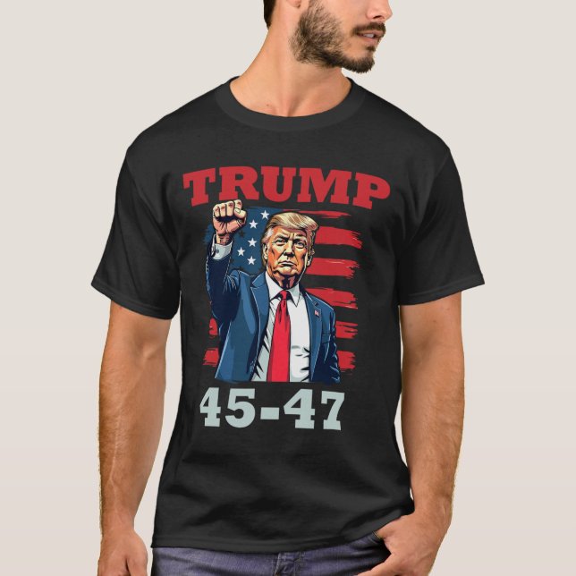 Trump 45-47 Bold Presidential Design For Trump Sup T-Shirt (Front)