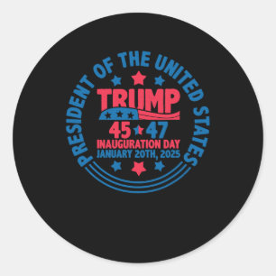 Trump 45 47 Inauguration Day President Fun Jan 20 Classic Round Sticker