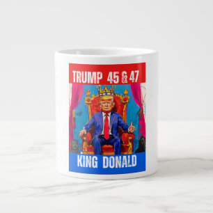 TRUMP 45 & 47 - KING DONALD LARGE COFFEE MUG