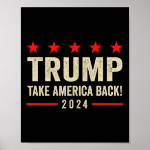 Trump 45 47 (on Back) Take America Back Usa Trump Poster