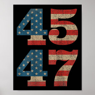 Trump 45 47 Vintage American Flag Retro 4547  Poster