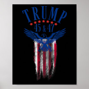 Trump 45 And 47 Poster