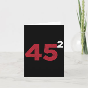 Trump 45 Squared Two Terms 2020 Reelection Gift Card