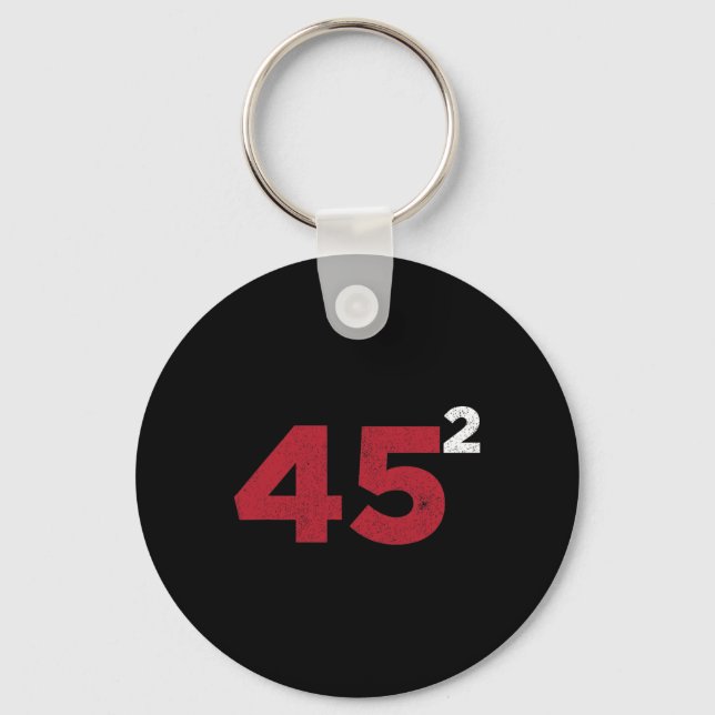 Trump 45 Squared Two Terms 2020 Reelection Gift  Key Ring (Front)