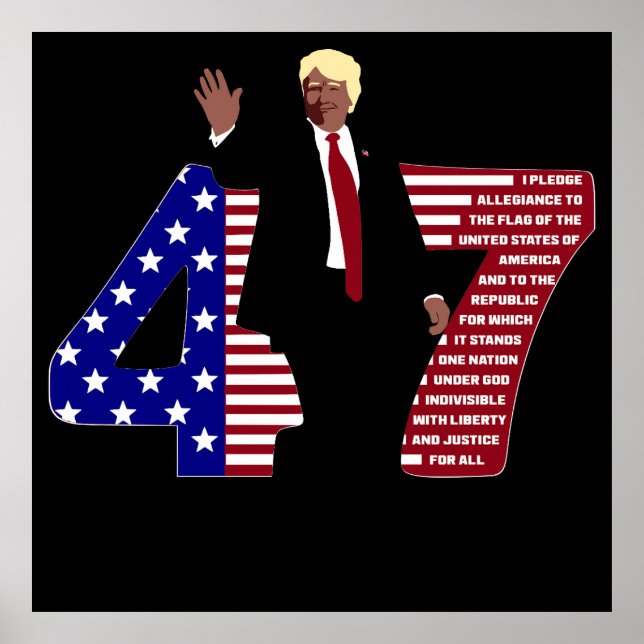 Trump 47 Pledge of Allegiance USA Poster (Front)