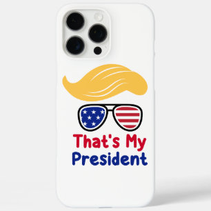 Trump 47 - That's My President iPhone 16 Pro Max Case