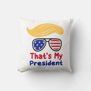 Trump 47 - That's My President Cushion