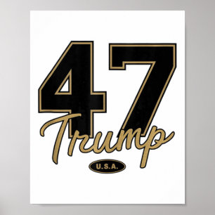 Trump 47 Trump 2024 Republican Conservative 47 Tru Poster