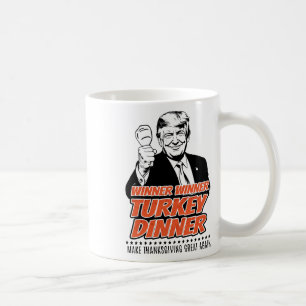 Trump 47th President Thanksgiving Winner Turkey Di Coffee Mug