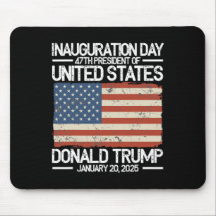 Trump 47th President Usa Inauguration Day 2025 Mouse Pad