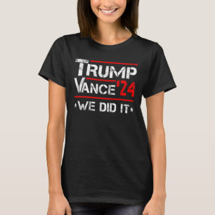 Trump 47th President Won Elections 2024 Victory T-Shirt
