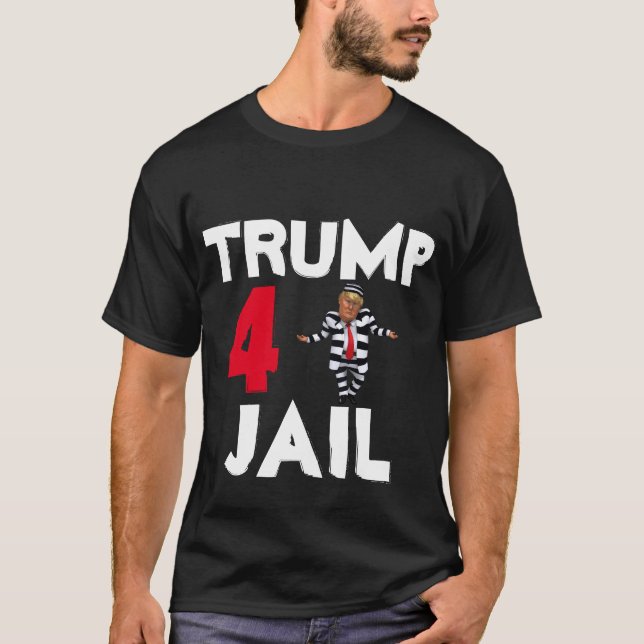 Trump 4 Jail T-Shirt (Front)