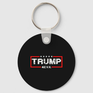 Trump 4eva 4th Of July Forever Love President We T Key Ring