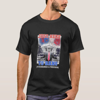 TRUMP 4th of July JUST HERE TO BANG Patriotic BBQ T-Shirt