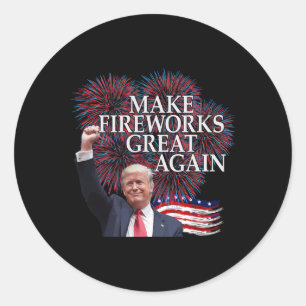 Trump 4th Of July Make Fireworks Great Again Patri Classic Round Sticker