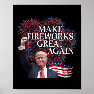 Trump 4th Of July Make Fireworks Great Again Patri Poster
