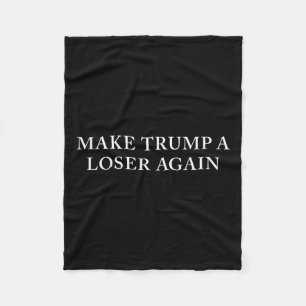 Trump A Loser Again  Fleece Blanket