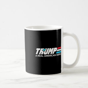 Trump A Real American Hero Coffee Mug