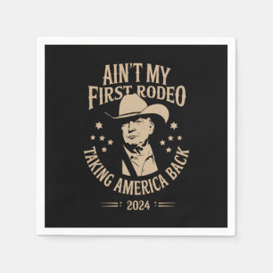 Trump Ain't My First Rodeo Cowboy American Napkin