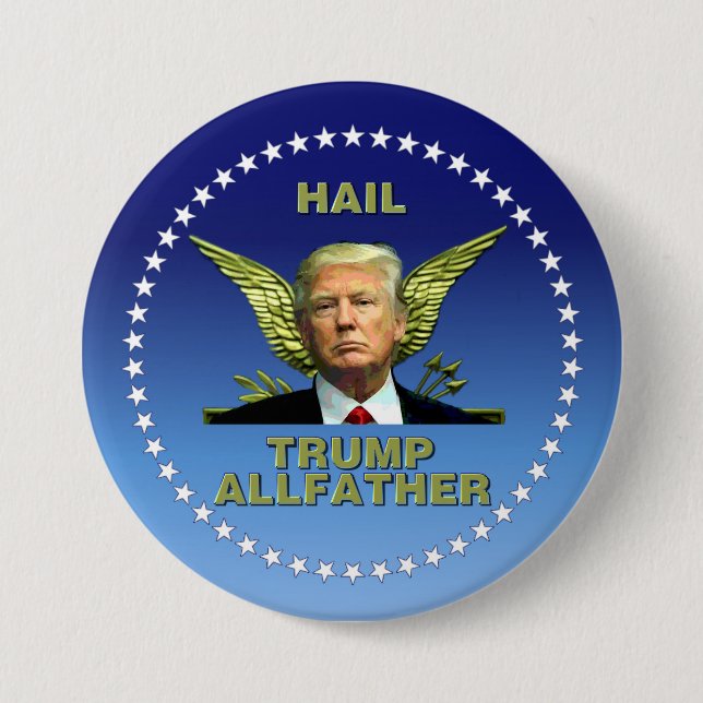 Trump Allfather 7.5 Cm Round Badge (Front)