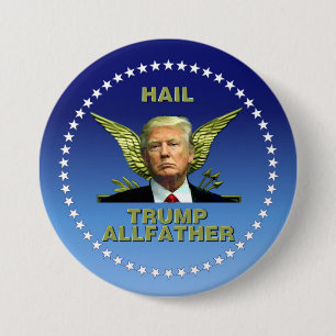 Trump Allfather 7.5 Cm Round Badge