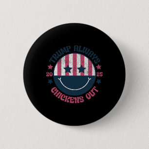 Trump Always Chickens Out Funny American Taco 6 Cm Round Badge