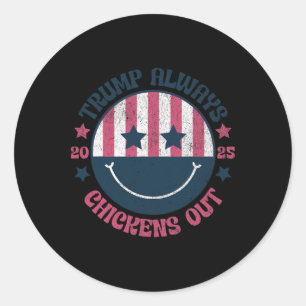 Trump Always Chickens Out Funny American Taco Classic Round Sticker