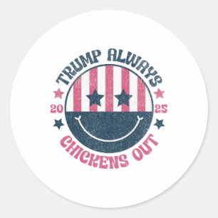 Trump Always Chickens Out Funny American Taco Classic Round Sticker
