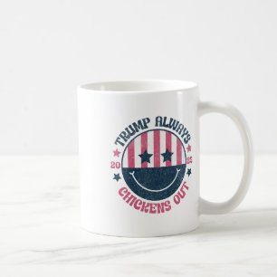 Trump Always Chickens Out Funny American Taco  Coffee Mug