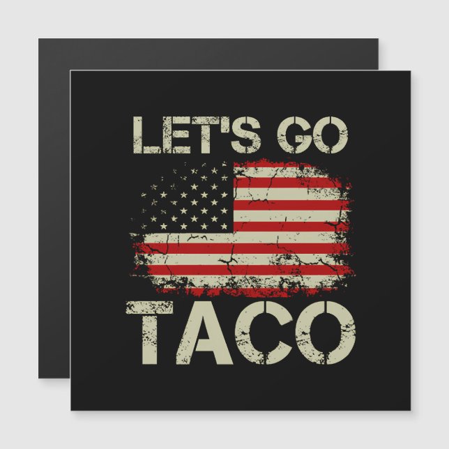 Trump Always Chickens Out Let's Go Taco (Front/Back)