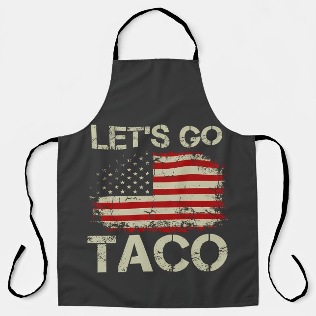 Trump Always Chickens Out Let's Go Taco Apron (Front)