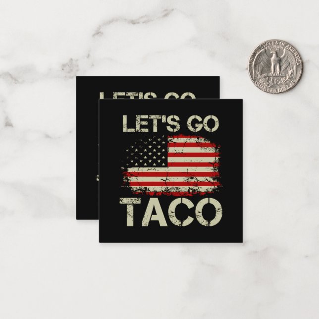 Trump Always Chickens Out Let's Go Taco Card (Front/Back In Situ)