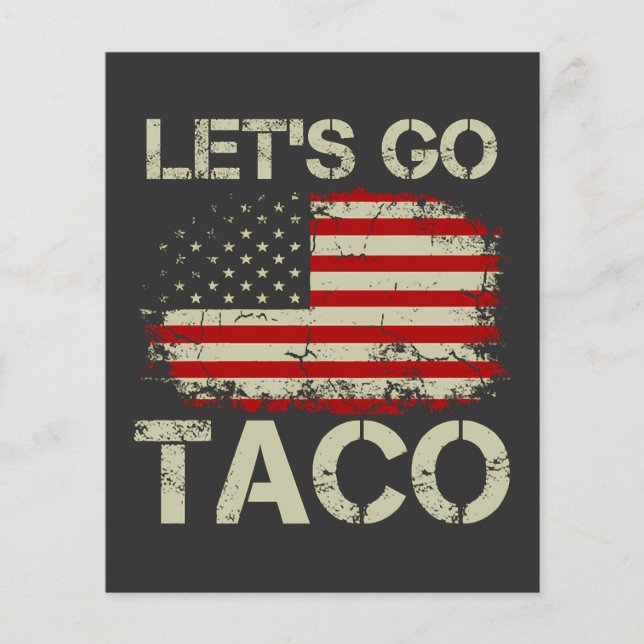 Trump Always Chickens Out Let's Go Taco Flyer (Front)