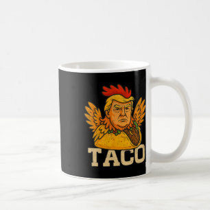 Trump Always Chickens Out Let's Go Taco Funny 3  Coffee Mug