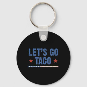 Trump Always Chickens Out Let's Go Taco Funny 6 Key Ring